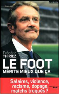 Le foot mérite mieux que ça
