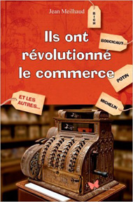Ils ont revolutionné le commerce