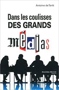 Dans les coulisses des grands médias