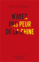 "N'ayez pas peur de la Chine "