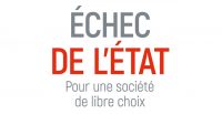 Échec de l’État, pour une société du libre choix
