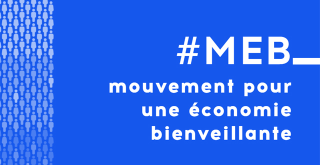 ’Mouvement pour une Economie Bienveillante #MEB