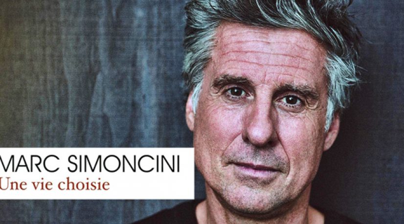 Une vie choisie, Marc Simoncini, Grasset