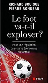 Le foot va-t-il exploser