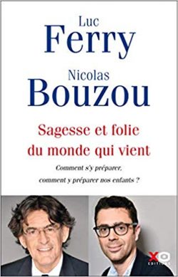 Sagesse et folie de monde qui vient