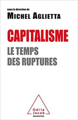 Capitalisme le temps des ruptures