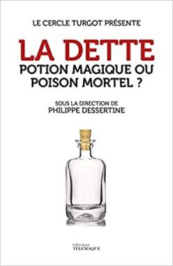 La Dette - Potion magique ou poison mortel