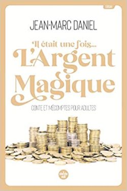Il était une fois... l'argent magique