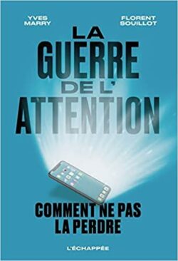 La guerre de l’attention
