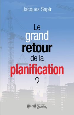 Le grand retour de la planification
