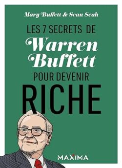 Les 7 secrets de Warren Buffett pour devenir riche