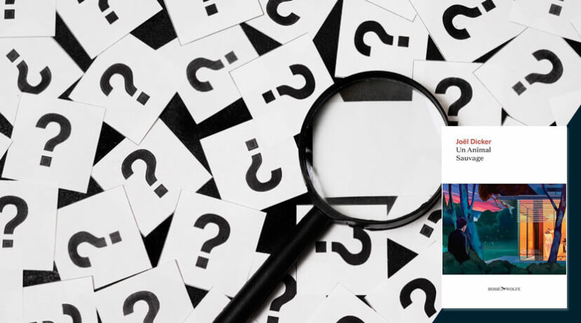 Un animal sauvage, de Joël Dicker