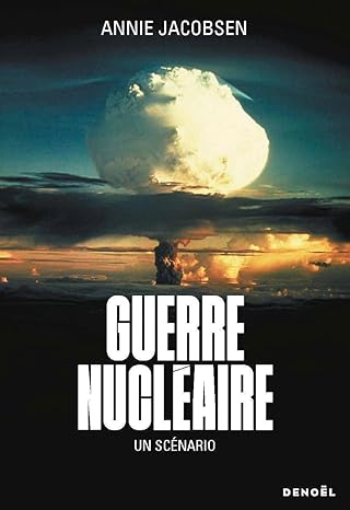 Guerre nucléaire Un scénario