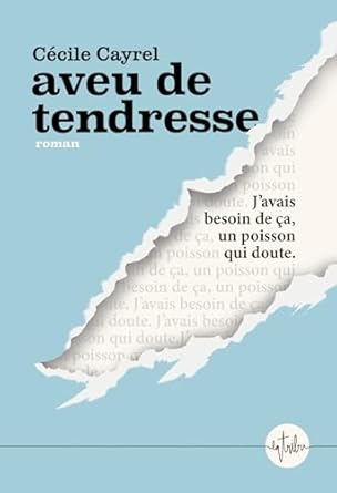 Aveu de tendresse, de Cécile Cayrel
