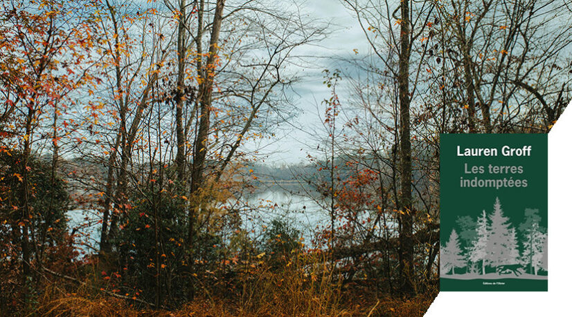 Les Terres indomptées, de Lauren Groff