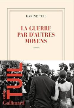 La guerre par d’autres moyens