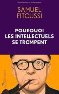 Pourquoi les intellectuels se trompent