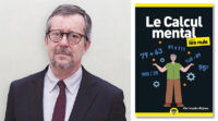Christophe Nijdam : “Le calcul mental entretient les capacités cognitives essentielles tout au long de la vie”