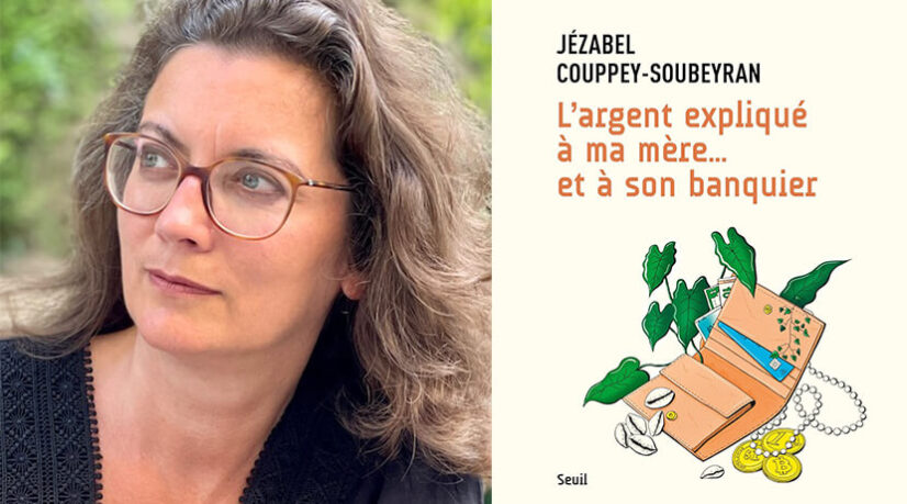 Jézabel Couppey-Soubeyran : “Les économistes ont contribué à entretenir le flou autour de la monnaie”